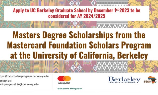  University of California, Berkeley Mastercard Foundation Scholars Program for Young Africans(Fully Funded Scholarships to Study in USA)