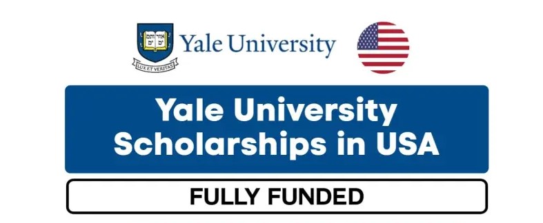 Yale University Scholarships 2024(Fully-funded for Undergraduate, Masters and PhD)