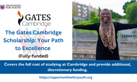 Gates Cambridge Scholarship for International Students to Study in the UK (Fully-funded)