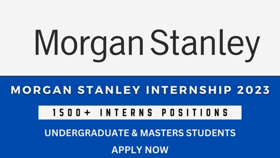 Morgan Stanley Paid Internship Program in for Europe, the Middle East and Africa 2024