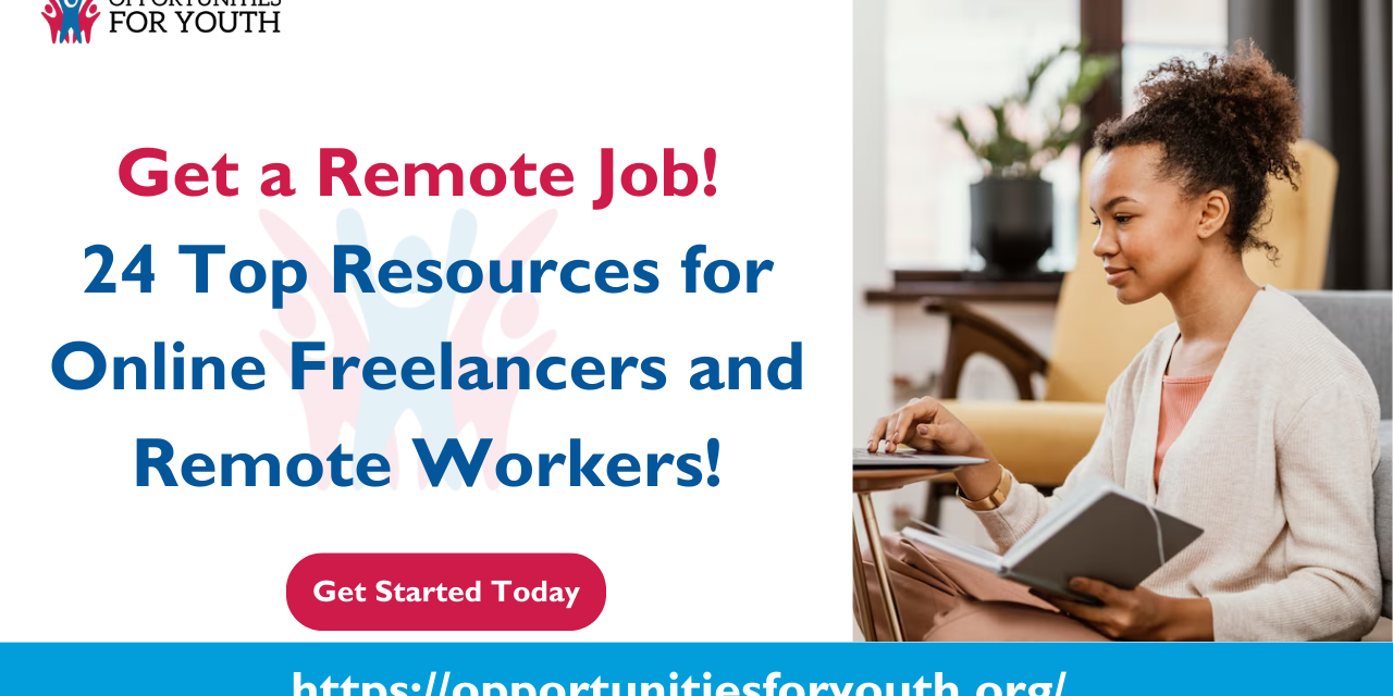 Get a Remote Job! 24 Top Resources for Online Freelancers and Remote Workers!