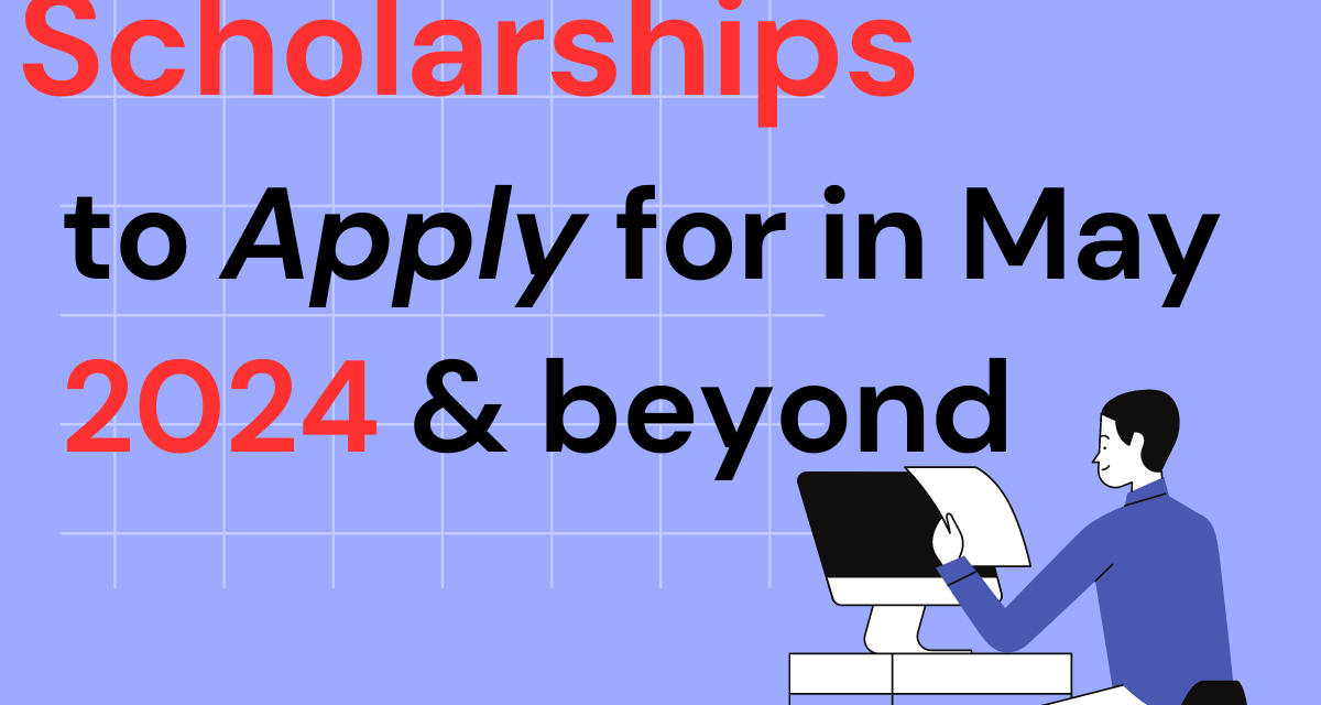 50+ Fully-funded Scholarships for International Student Applicants 2024 – 2025