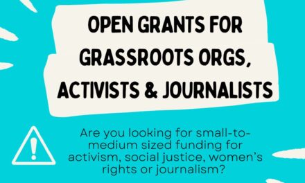 Grants for Grassroot Organizations, Activists and Journalist around the world