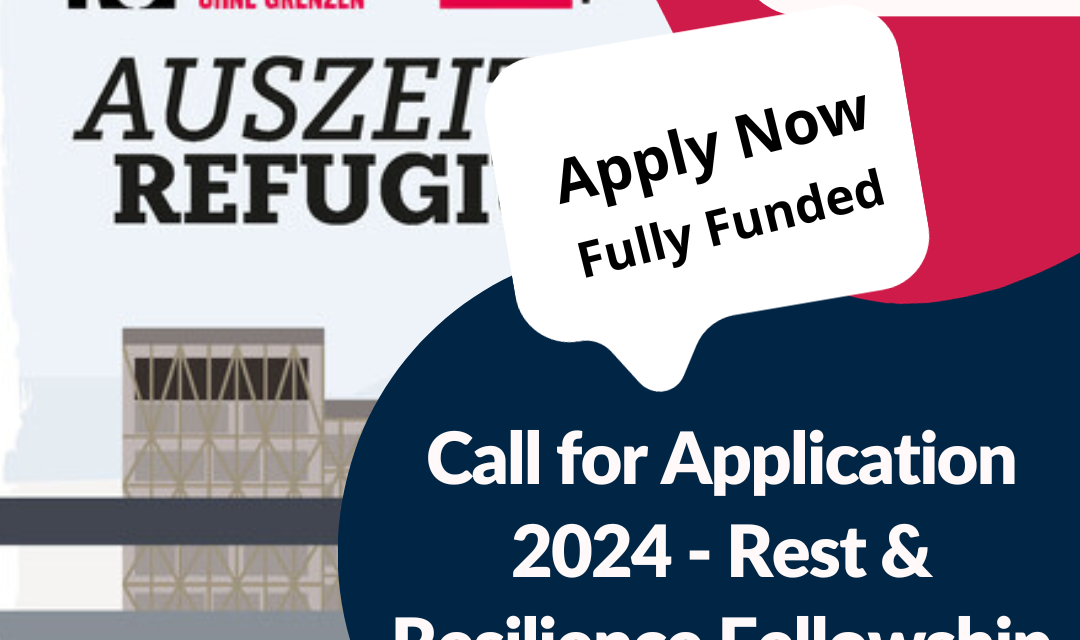 Call for Application 2024 Rest & Resilience Fellowship (Fully Funded