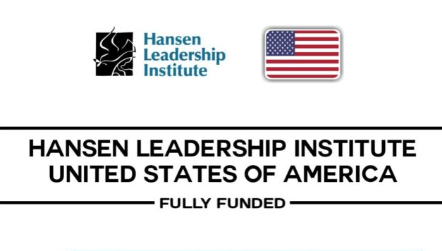 Hansen Leadership Institute Fellowship Program 2024 in USA (Fully Funded and open to US and non-USA citizens)