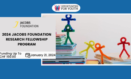 Unveiling Opportunities: Jacobs Foundation Research Fellowship Program 2024