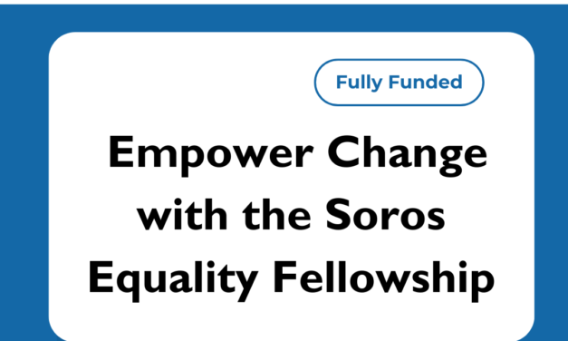  Empower Change with the Soros Equality Fellowship (Fully Funded)