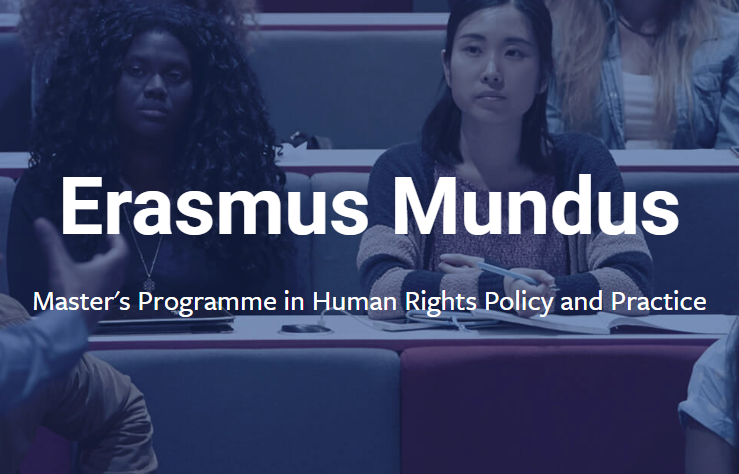 Erasmus Mundus Master’s Programme in Human Rights Policy and Practice(Fully-funded Scholarship)
