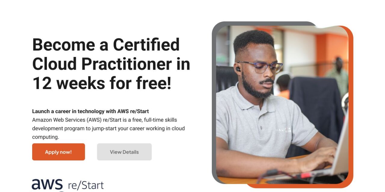Become a Certified Cloud Practitioner in Just 12 Weeks – Absolutely FREE! Launch Your Tech Career with AWS re/Start!