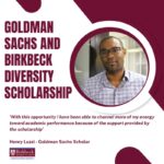 Seize Your Future: The Goldman Sachs and Birkbeck Diversity Scholarship