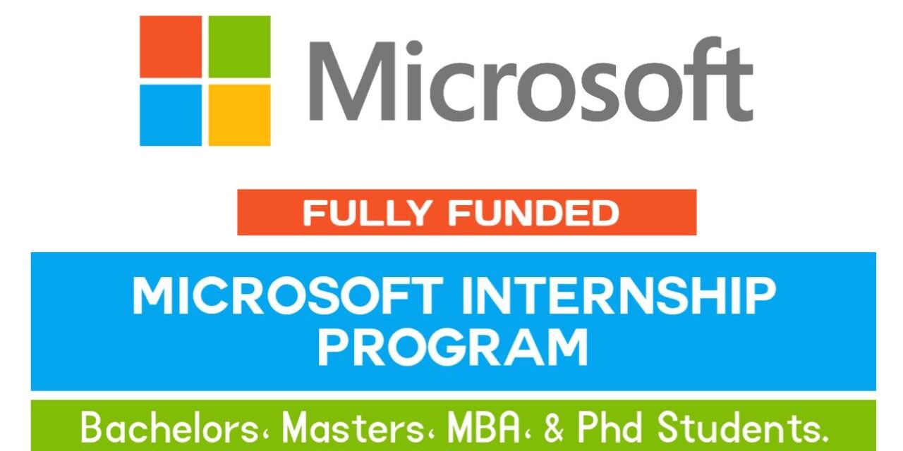 Microsoft Internship for Students and Graduates 2024 (Paid Internship, open to several nationalities worldwide)