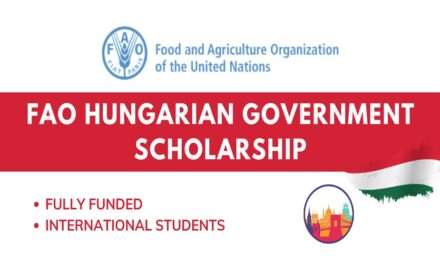 Apply for FAO–Hungarian Government Fully-funded Scholarship Programme 2024–2025(Open to several nationalities)