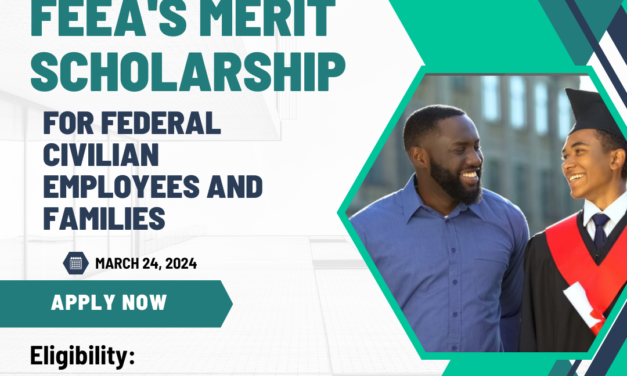 Unlocking Educational Opportunities: FEEA’s Merit Scholarship for Federal Civilian Employees and Families