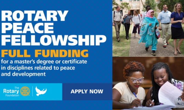 Rotary Peace Fellowship:Fully-Funded Master’s Degrees and Certificates in Peace Studies – Open to All Nationalities!