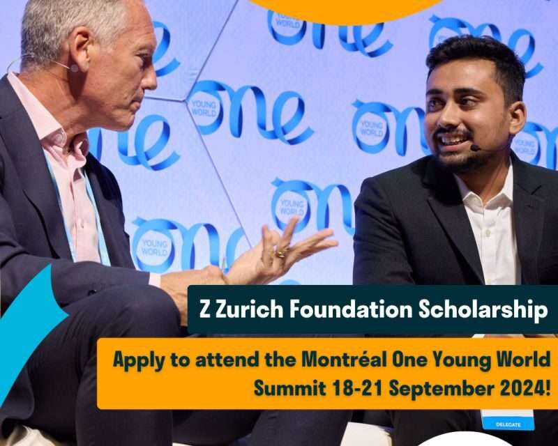 Zurich Foundation Scholarship 2024 to participate in One Young World Summit in Montréal, Canada