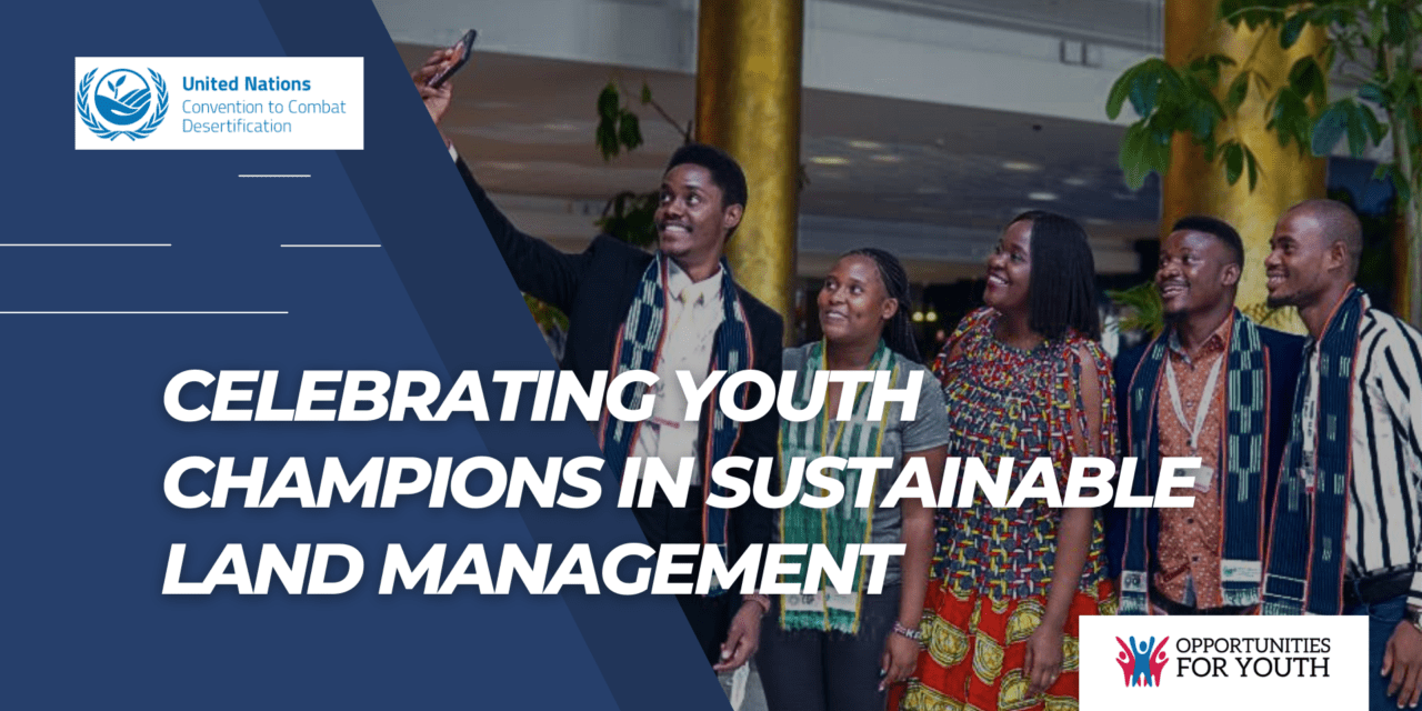 Celebrating youth champions in sustainable land management