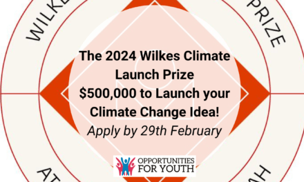 The 2024 Wilkes Climate Launch Prize: $500,000 to Launch your Climate Change Idea!