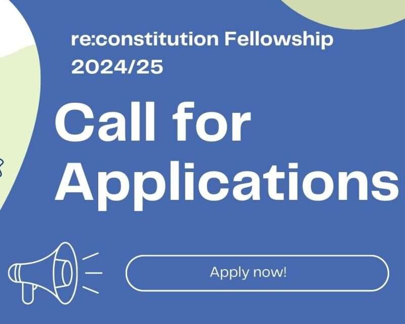 re:constitution Fellowships for Early-Career Scholars and Practitioners working on Democracy and Rule of Law in Europe(Fully-funded)