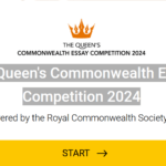 Queen’s Commonwealth Essay Competition 2024(Win prizes including fully-funded trip to London, UK)