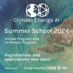 Climate Change AI Summer School 2024: Bridging Artificial Intelligence and Climate Action (Financial Assistance Available)