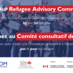 Apply to Join the Refugee Advisory Committee for Canadian Orientation Abroad in Canada!