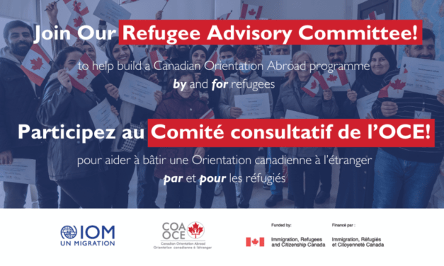 Apply to Join the Refugee Advisory Committee for Canadian Orientation Abroad in Canada!
