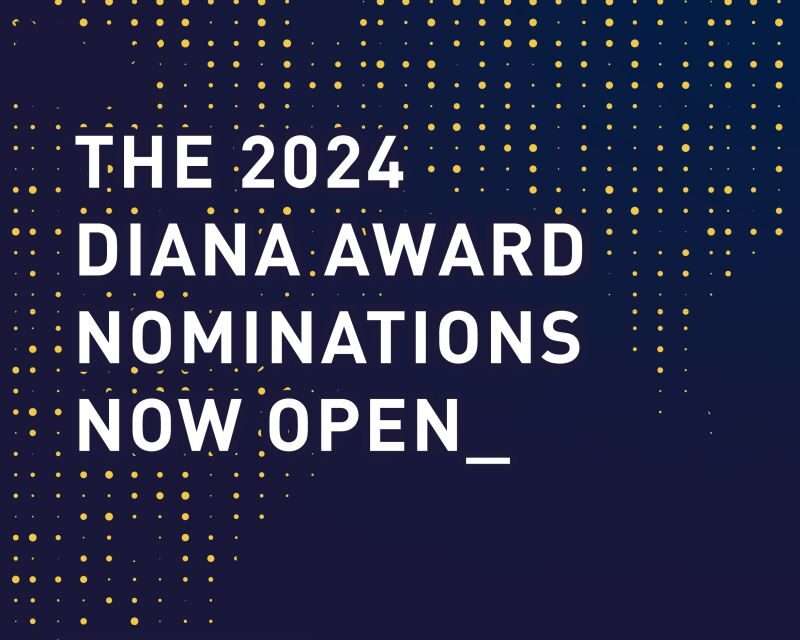 Nominate a Young Change-Maker for The Diana Award