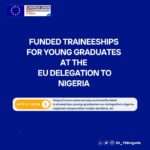 Funded traineeships for young graduates at the EU Delegation to Nigeria – Regional Cooperation & Trade Sections