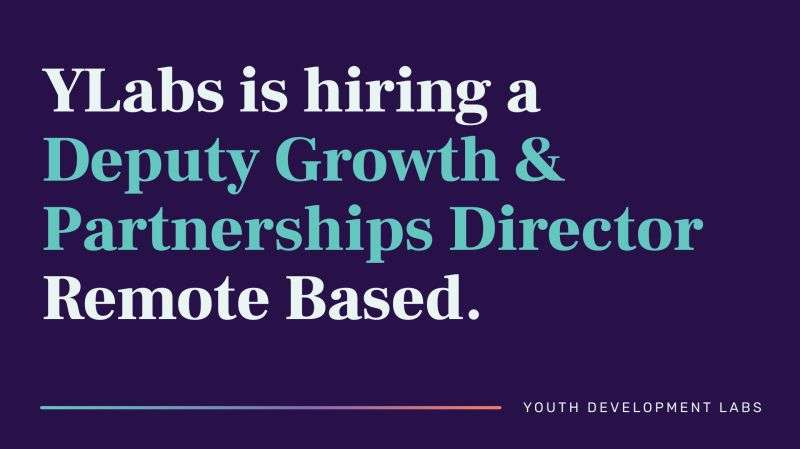 Job Opportunity: Deputy Growth & Partnerships Director at YLabs