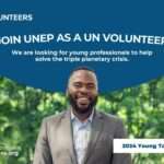 Job Opportunity! UNEP UNV Young Talent Pipeline Begins its Second Phase: Apply Now
