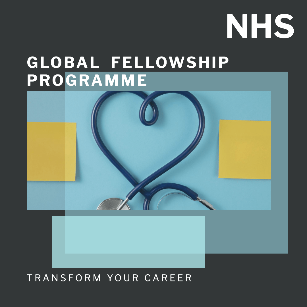 Join the NHS Global Fellowships: Transform Your Career with International Experience