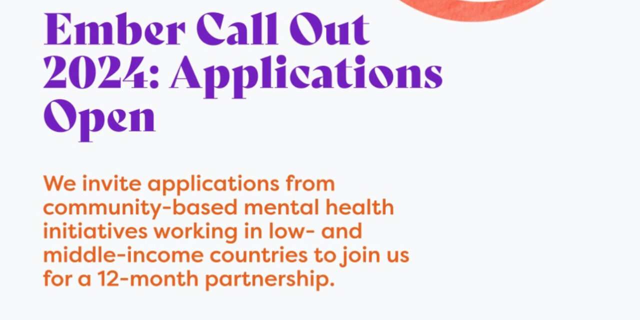 Applications Open: Ember’s 2024 Mental Health Initiative Partnership!