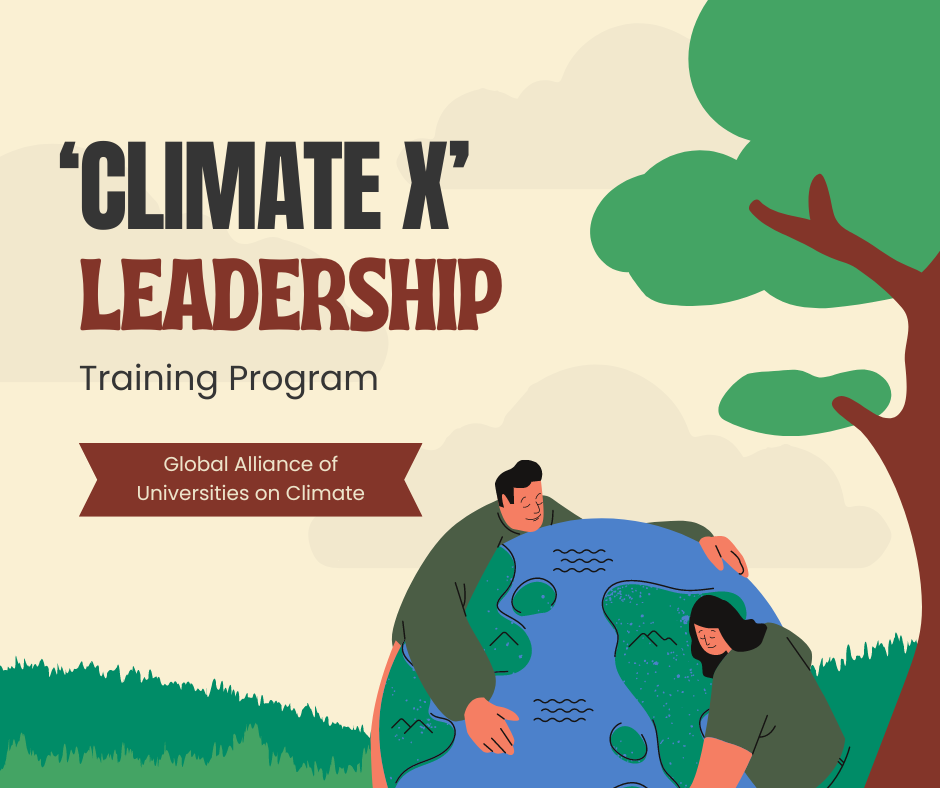 ‘Climate x’ Leadership Training Program: Be a Change-Maker (Open to Students Worldwide)