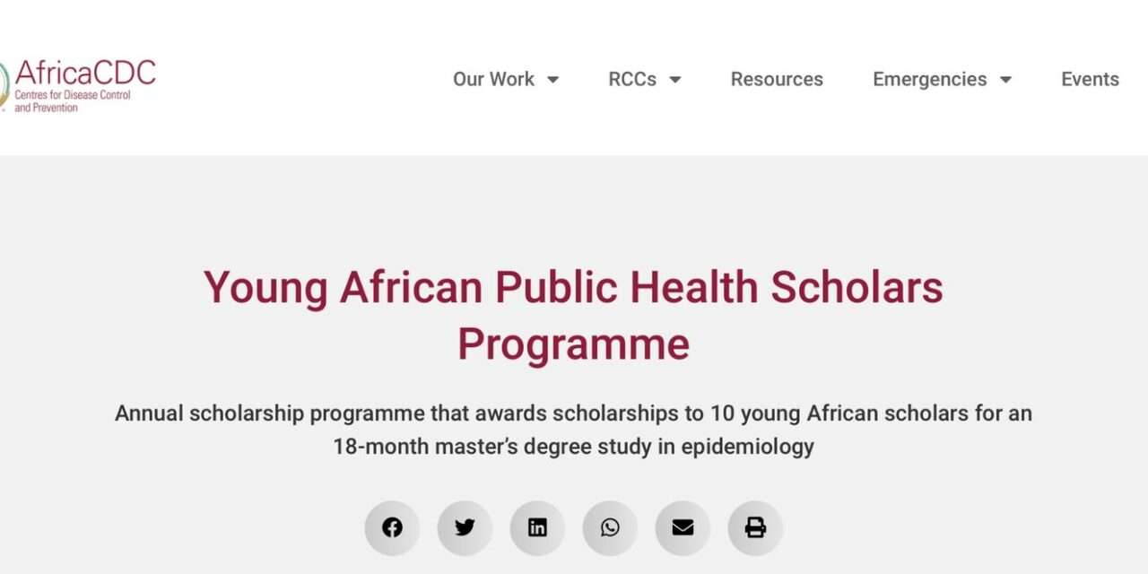 Apply Now: Young African Public Health Scholars Programme