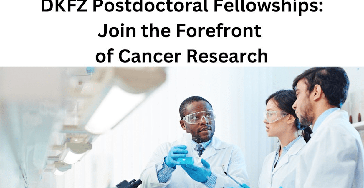 DKFZ Postdoctoral Fellowships: Join the Forefront of Cancer Research