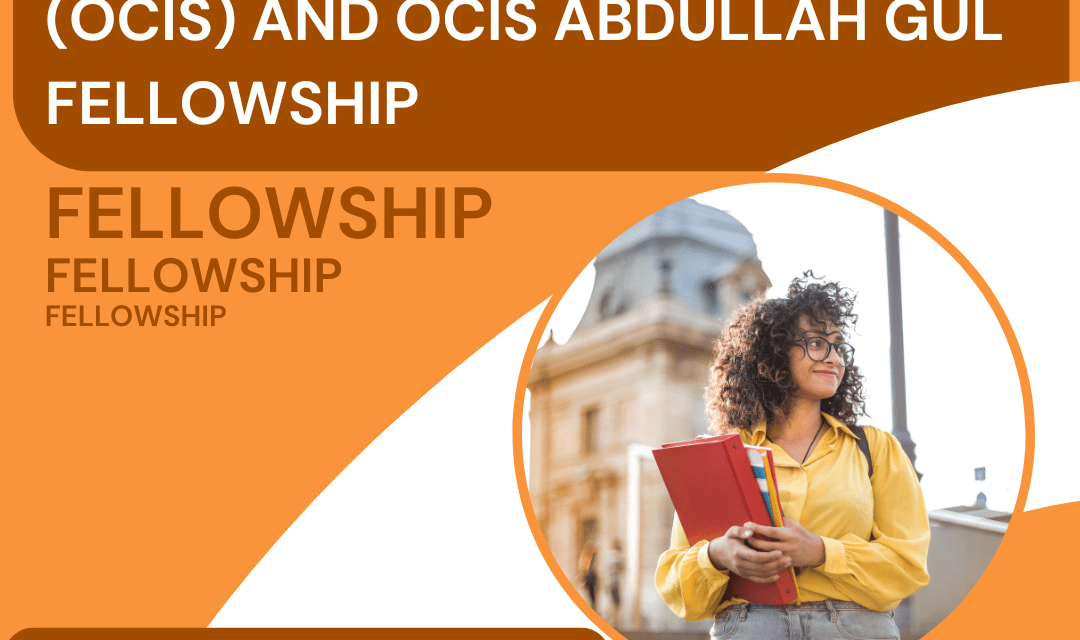 Apply for the 2025-2026 Chevening Oxford Centre for Islamic Studies Fellowship (OCIS) and OCIS Abdullah Gül Fellowship