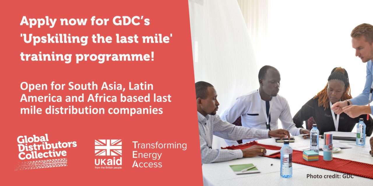 Apply Now: Upskilling the Last Mile Training Programme for Last Mile Distributors