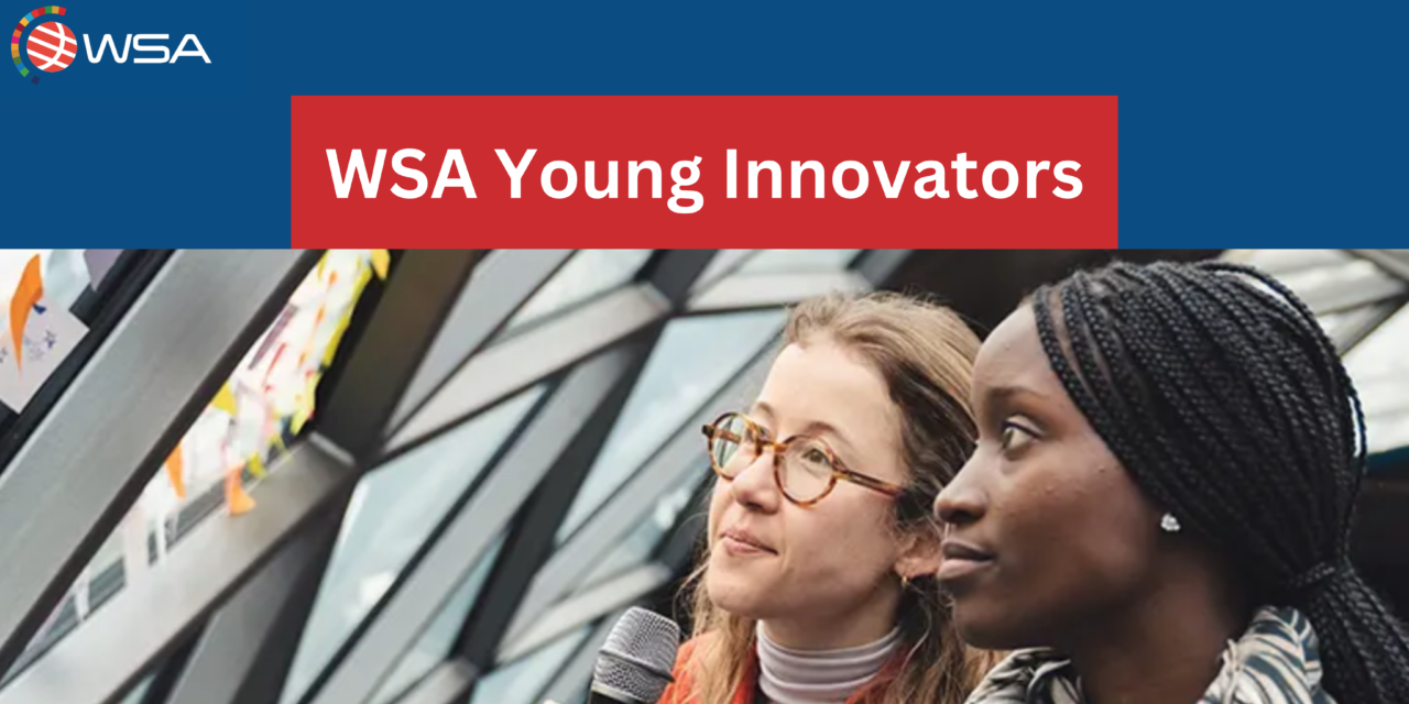 WSA Young Innovators Award: Empowering the Next Generation of Change-Makers