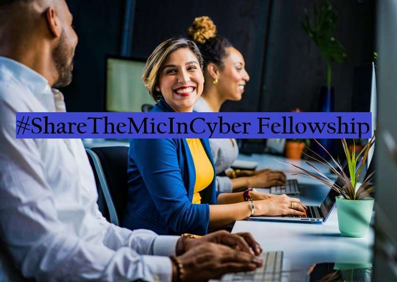 2025 #ShareTheMicInCyber Fellows Cohort