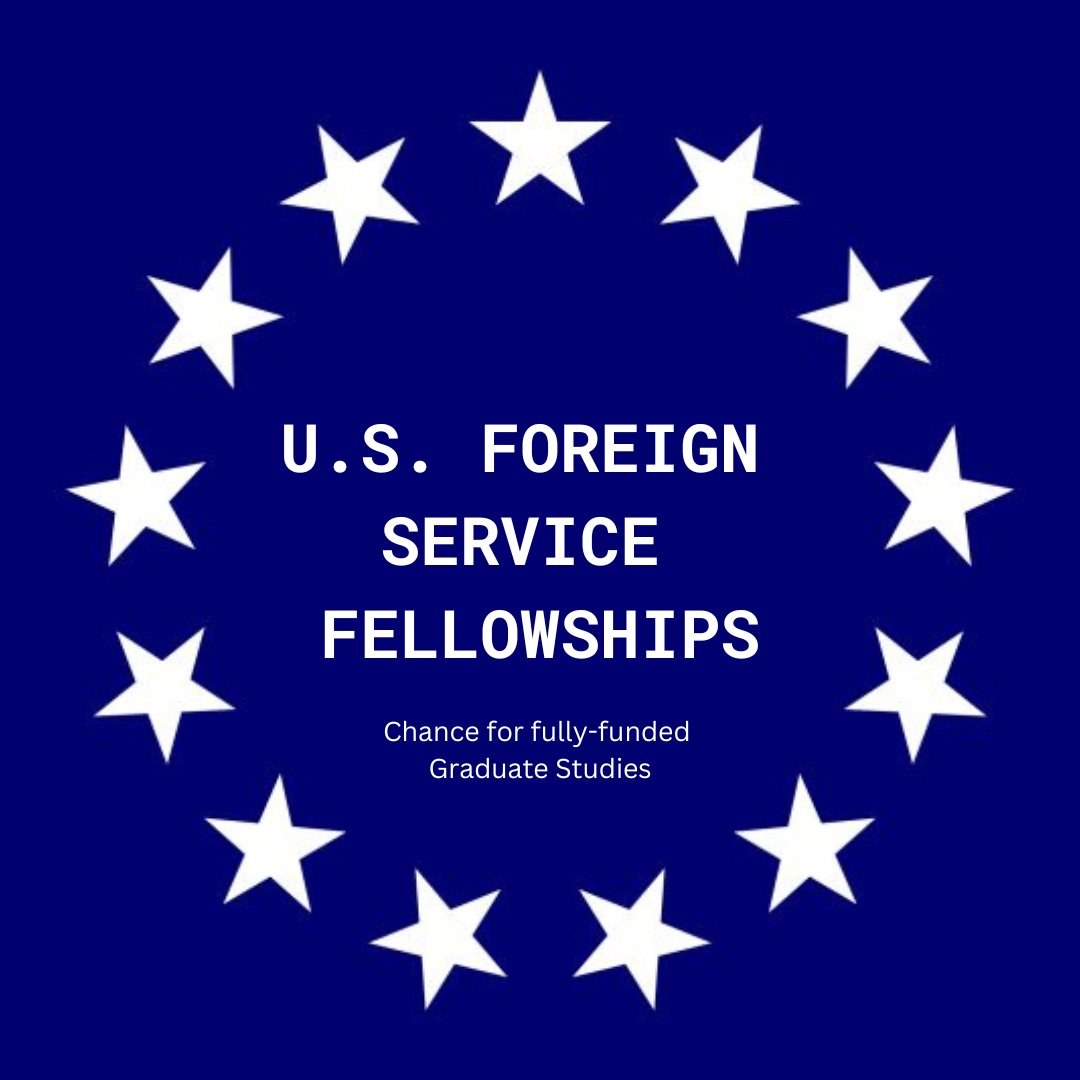 Explore Foreign Service Fellowships for 2025: Opportunity for Fully Funded Graduate Studies in USA