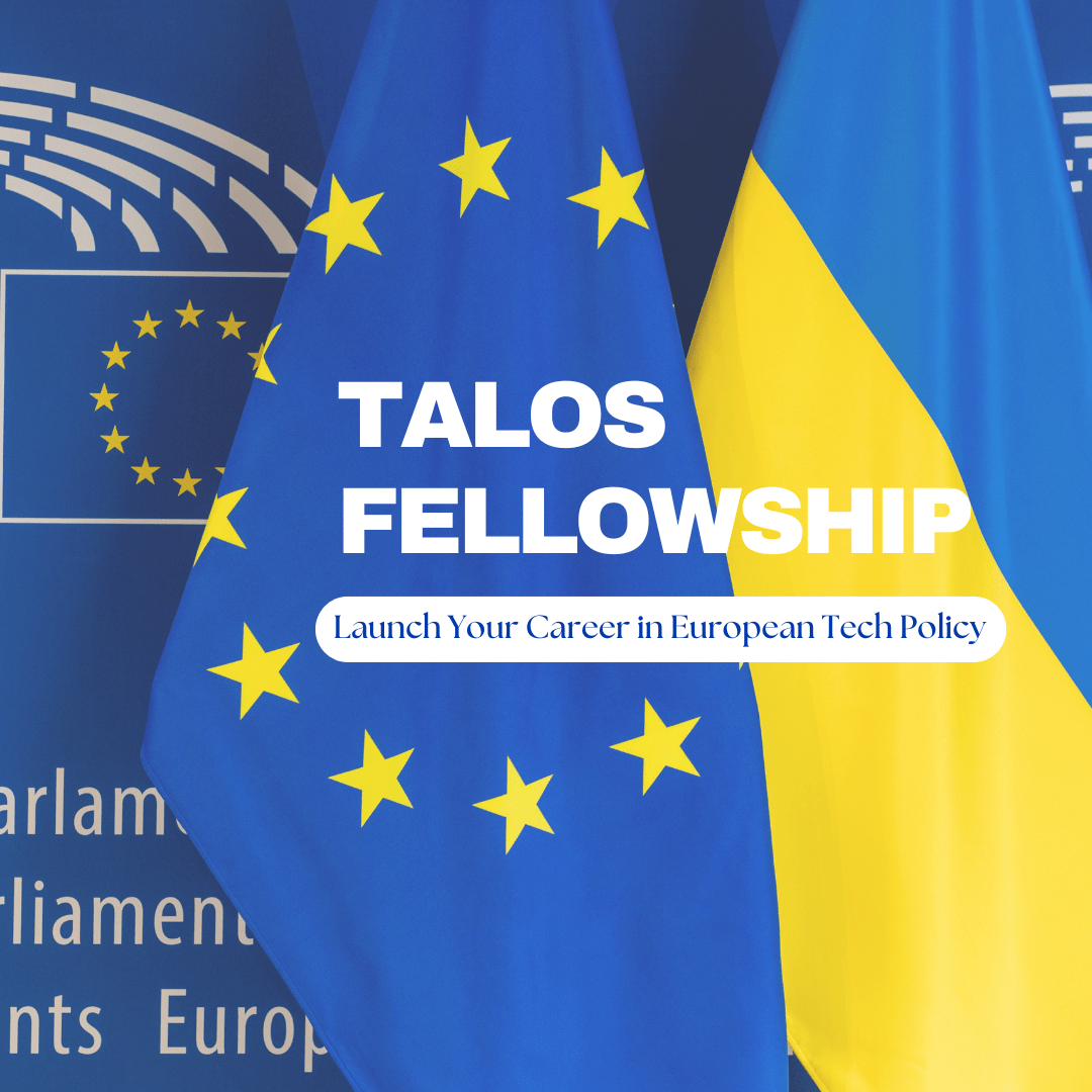 Apply Now: Talos Fellowship for Future European AI Policy Leaders