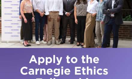 Apply Now for the Carnegie Ethics Fellowship!