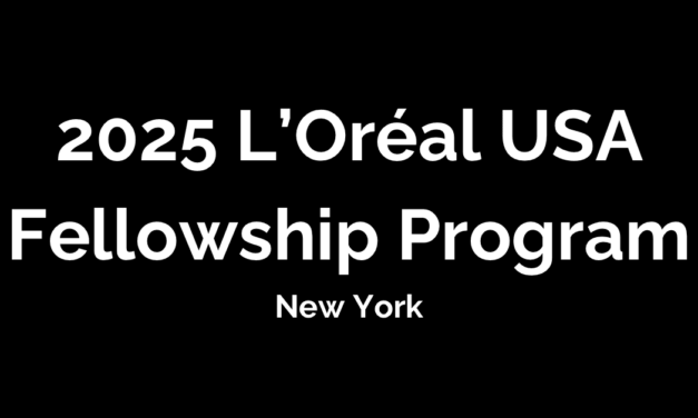 The L’Oréal USA Fellowship: Building Future Leaders