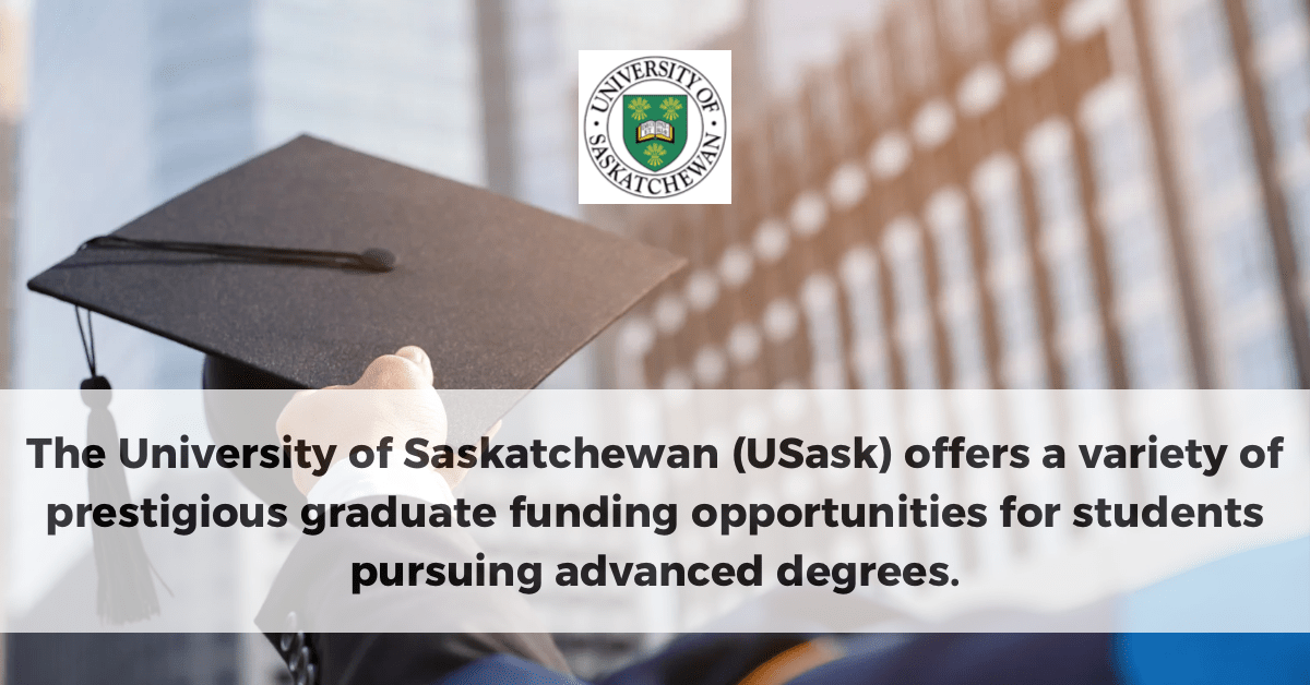 Future Graduate Funding Opportunities at University of Saskatchewan (USask)