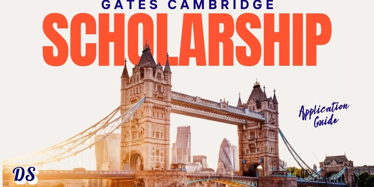 Gates Cambridge Scholarship 2027–2028: Fully Funded Postgraduate Scholarships at the University of Cambridge, UK