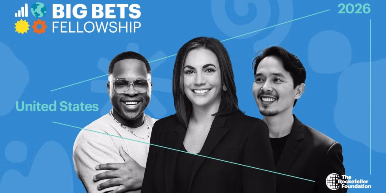 Big Bets Fellowship: United States 2026 – A Transformational Leadership Opportunity for Economic Renewal (Fully-funded by The Rockefeller Foundation)