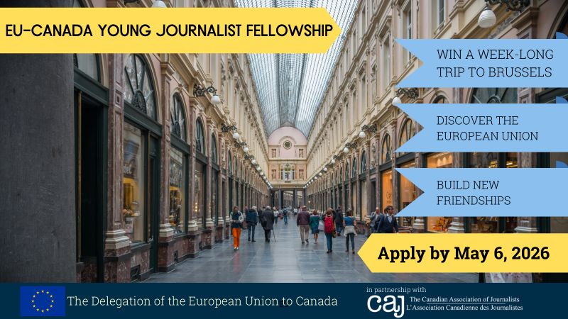 Canada Young Journalist Fellowship 2026: Applications Now Open