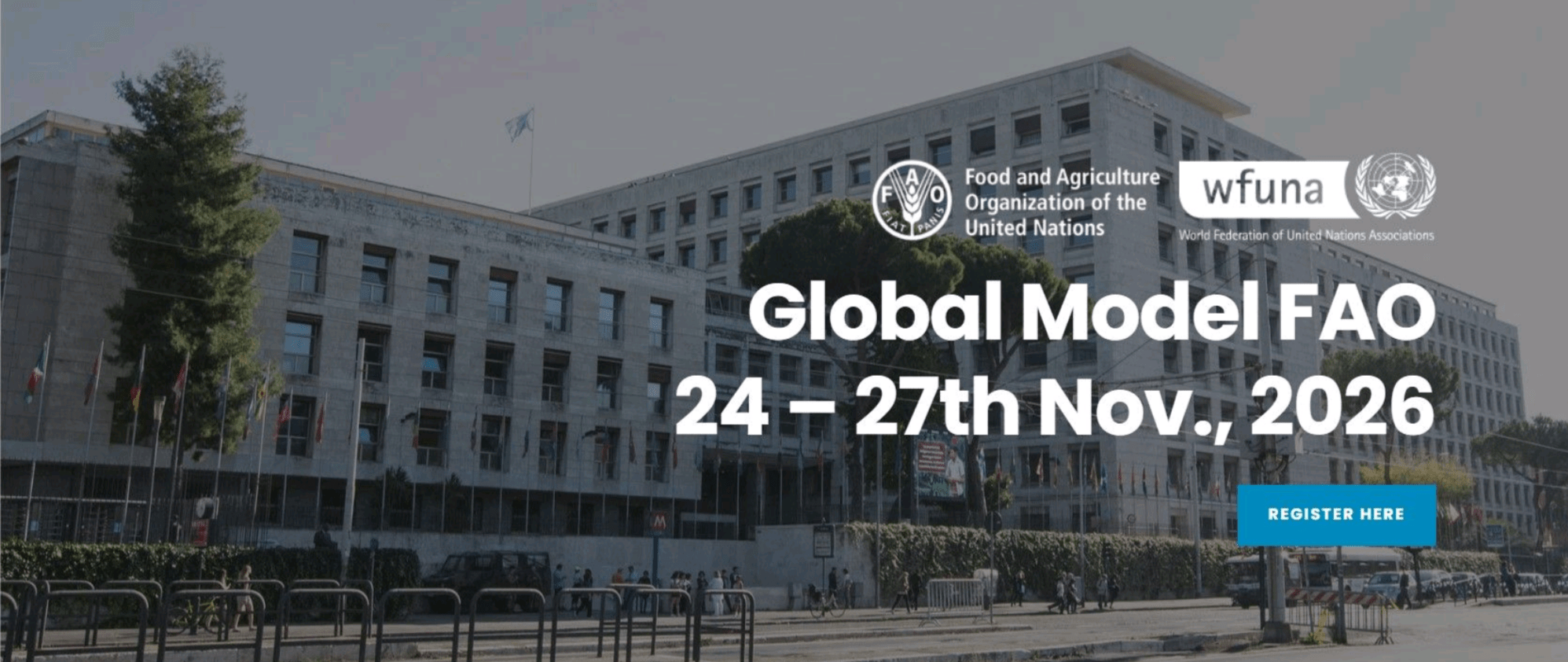 Global Model FAO 2026 Registration Opens: Join Future Leaders at the FAO Headquarters in Rome at Food and Agriculture Organization (FAO)